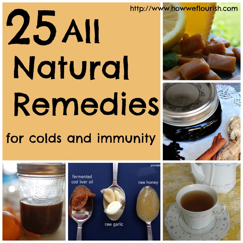 25 All Natural Remedies for Colds and Immunity How We Flourish